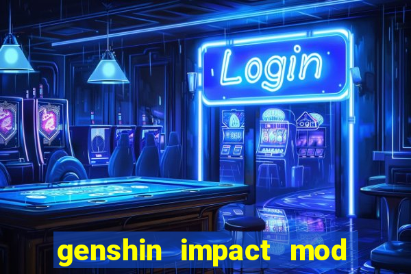 genshin impact mod menu 2024